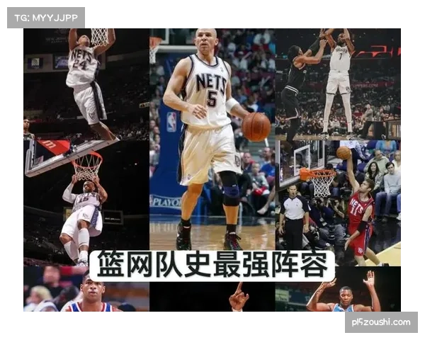 篮网队上赛季高开低走 新赛季聚焦稳定性与核心阵容调整